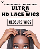 5x5 Closure Wigs - Ultra HD Lace