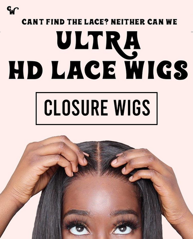 5x5 Closure Wigs - Ultra HD Lace
